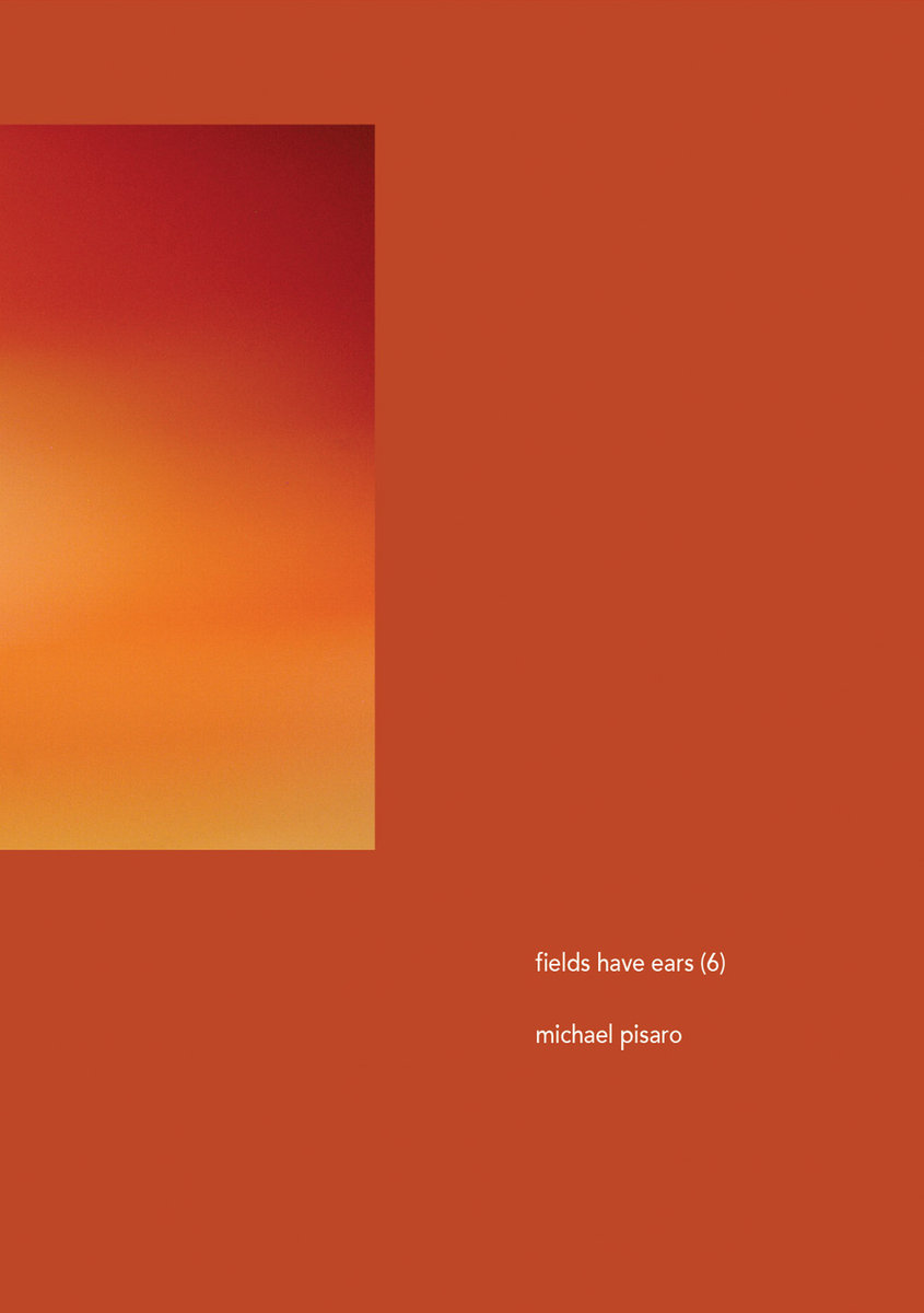 michael_pisaro_fields-have-ears-6 michael_pisaro_fields-have-ears-6