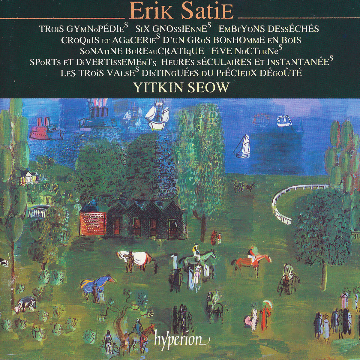 Erik Satie: Piano Music Erik Satie: Piano Music