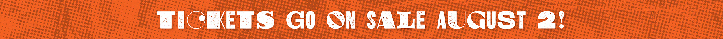 tickets-on-sale-aug-2c tickets-on-sale-aug-2c