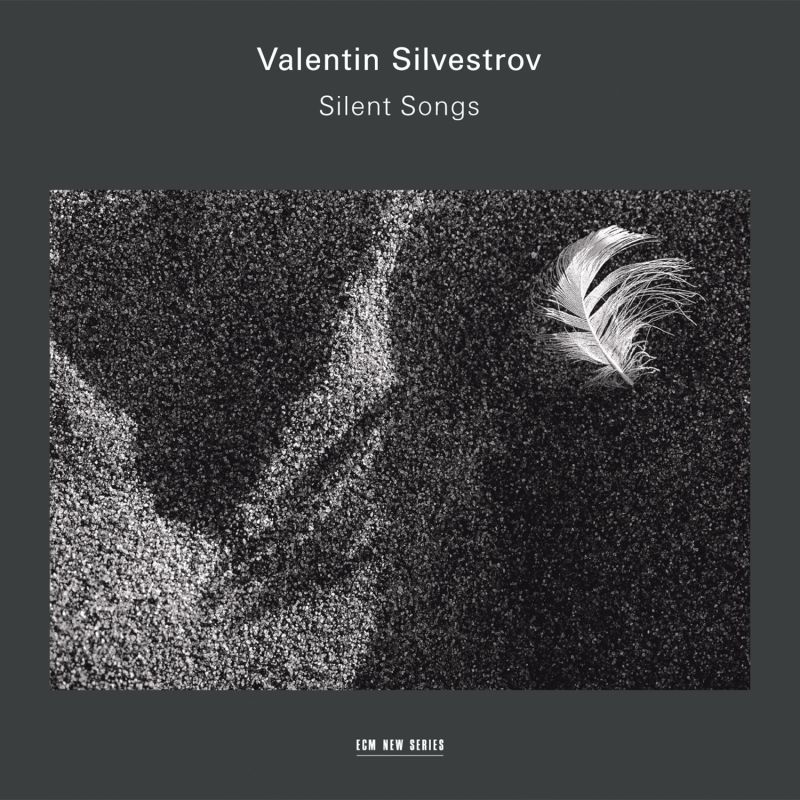 Silvestrov Silent Songs Silvestrov Silent Songs