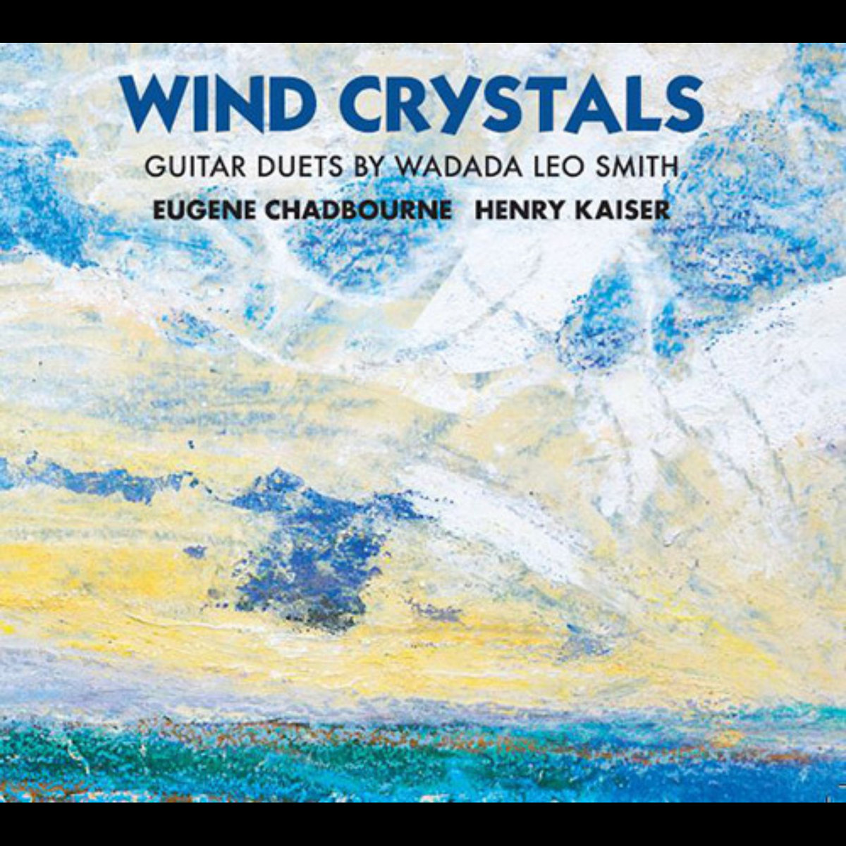 Wind Crystals: Guitar Duets By Wadada Leo Smith album cover