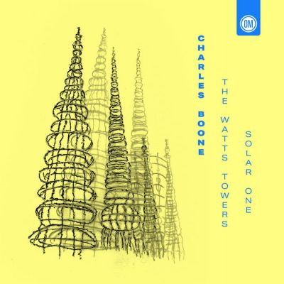 boone Charles Boone: The Watts Towers, Solar One