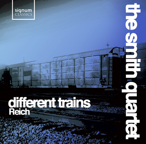 The Smith Quartet, Different Trains, Reich