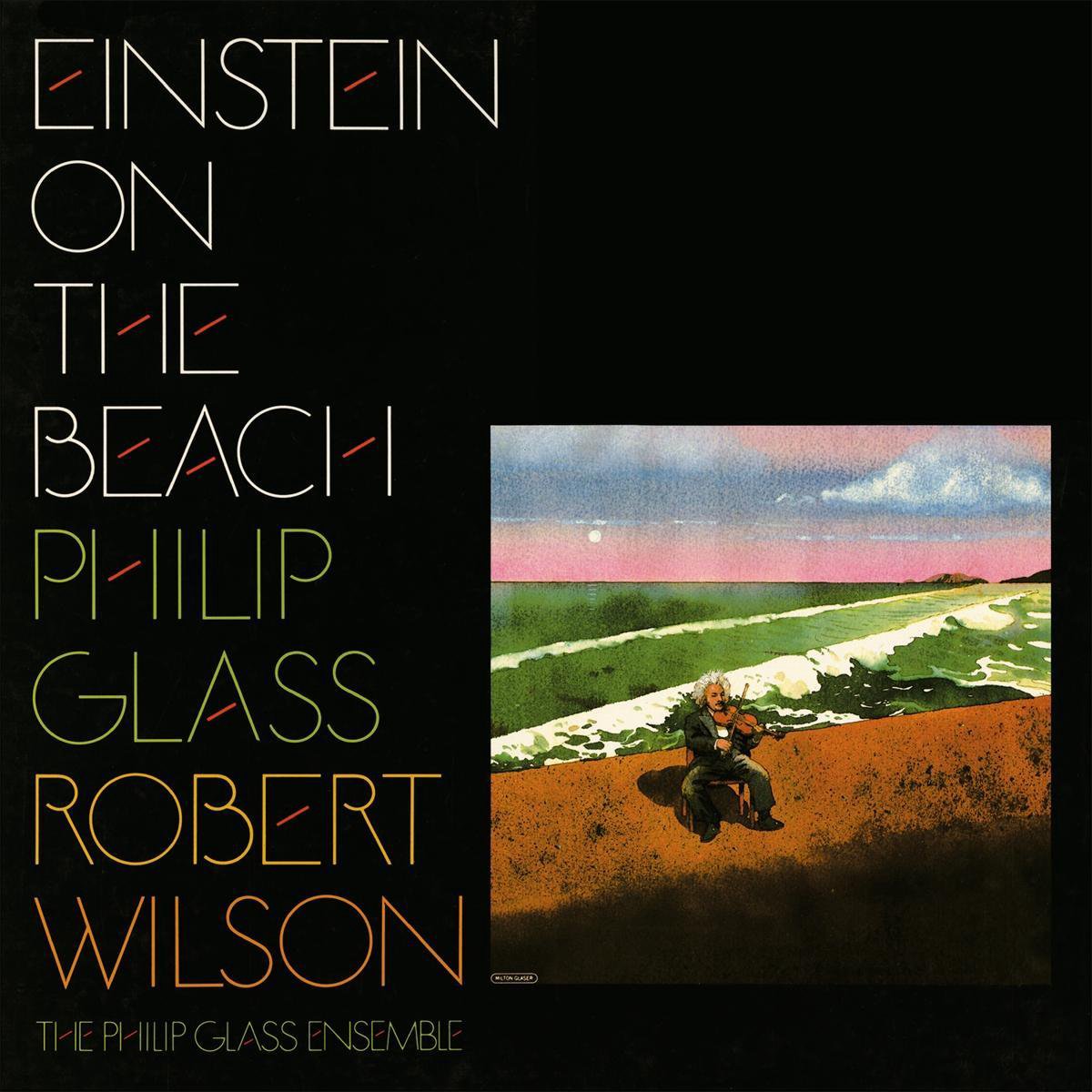 Einstein on the Beach, Philip Glass, Robert Wilson