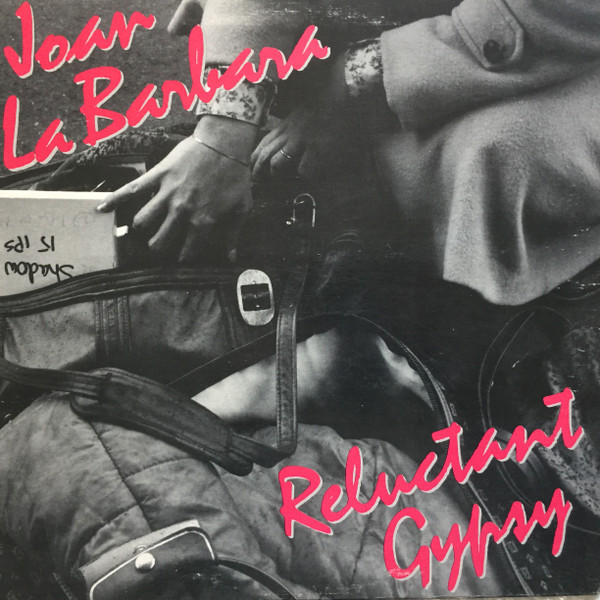 Joan La Barbara, Reluctant Gypsy