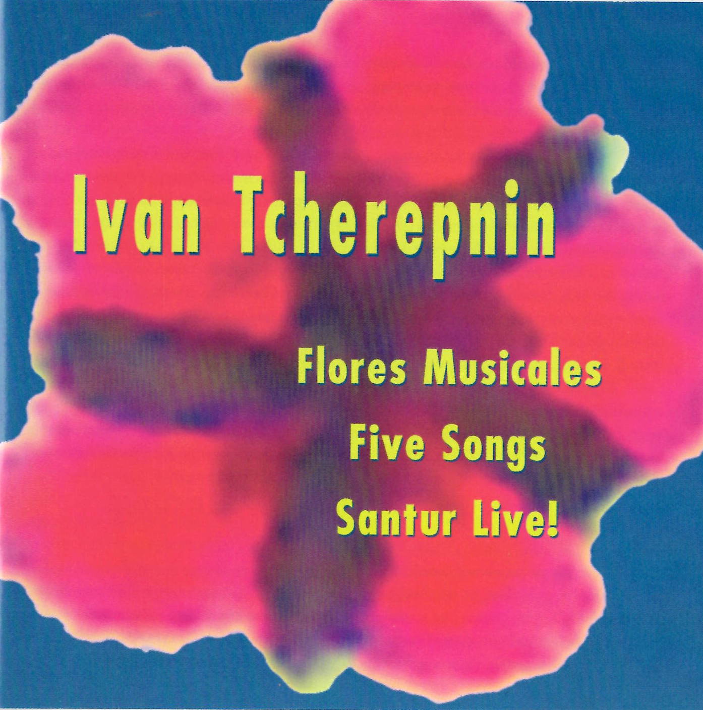 Ivan Tcherepnin, Flores Musicales, Five Songs, Santur Live!