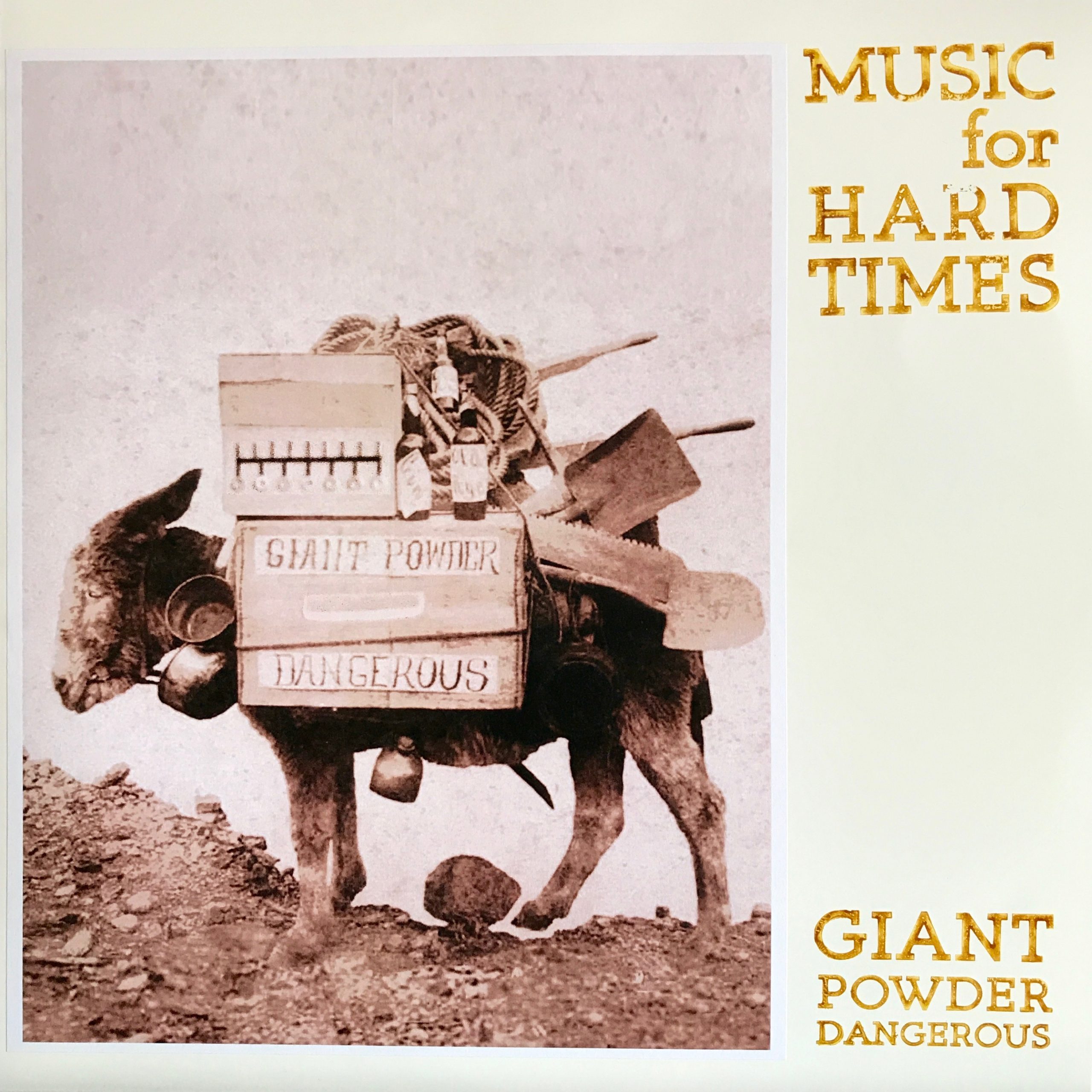 Music for Hard Times Giant Powder Dangerous