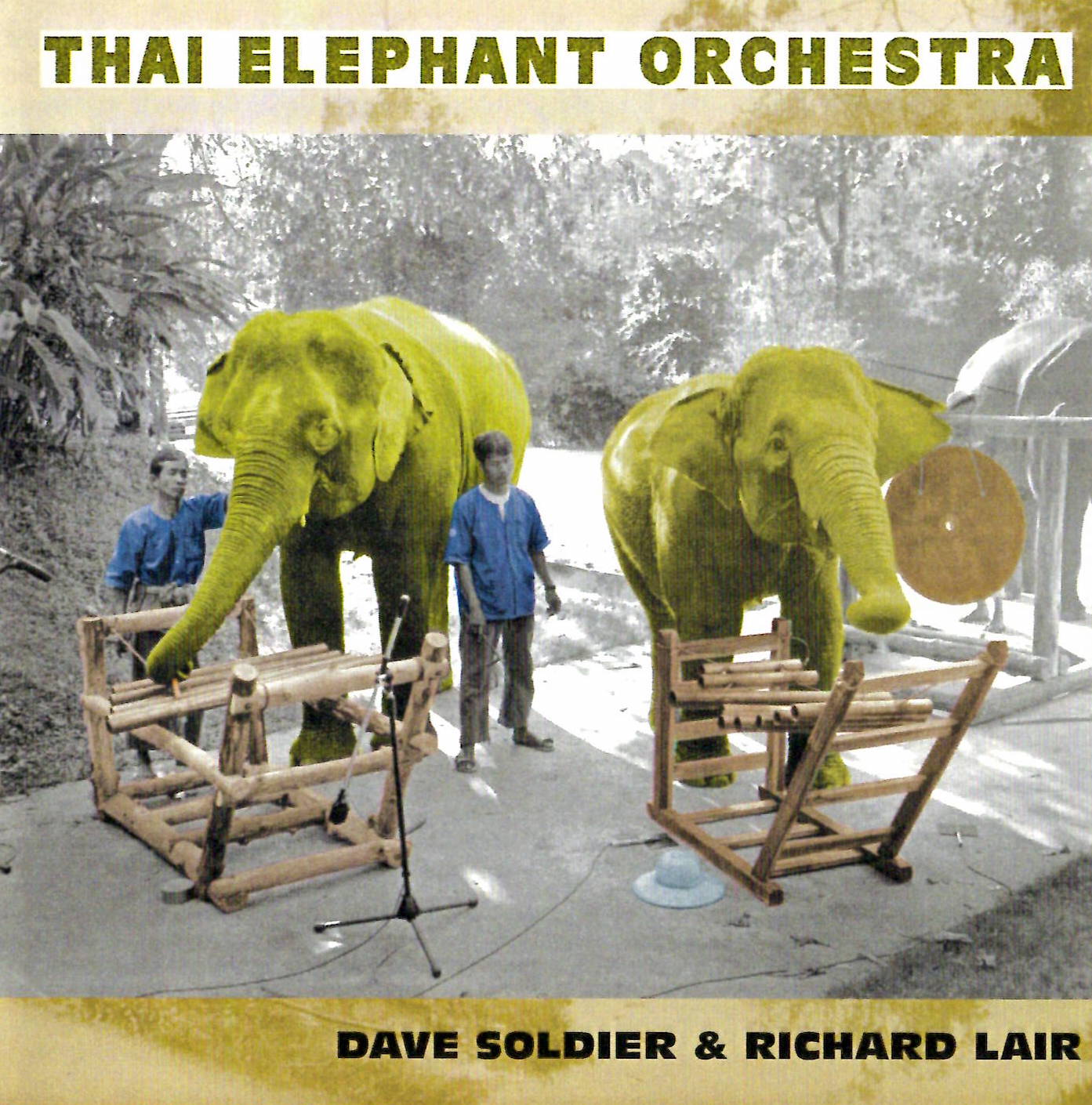 Thai Elephant Orchestra, Dave Soldier & Richard Lair