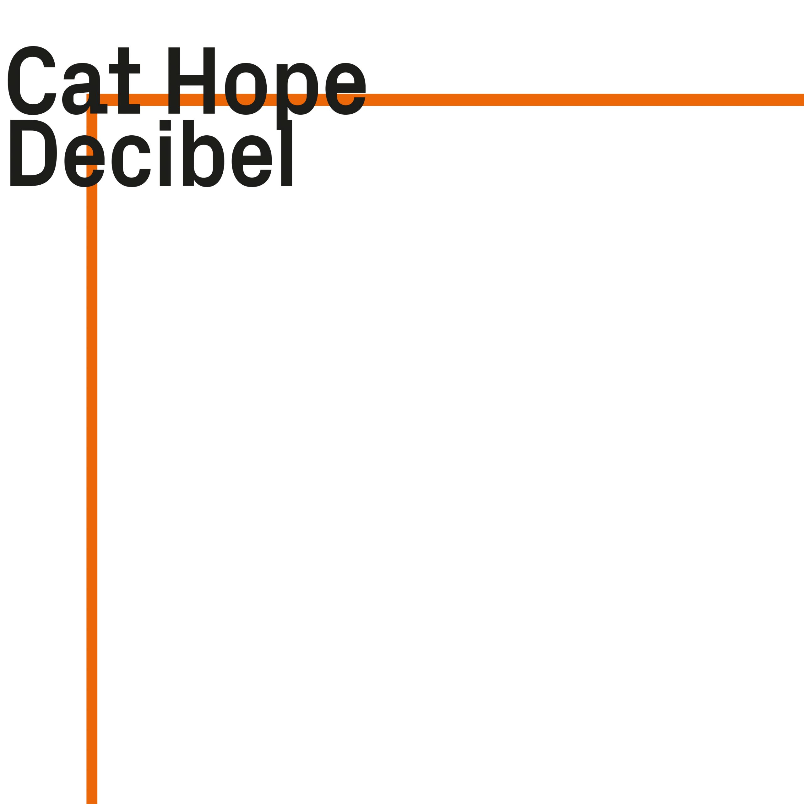 Cat Hope Decibel Cat Hope Decibel