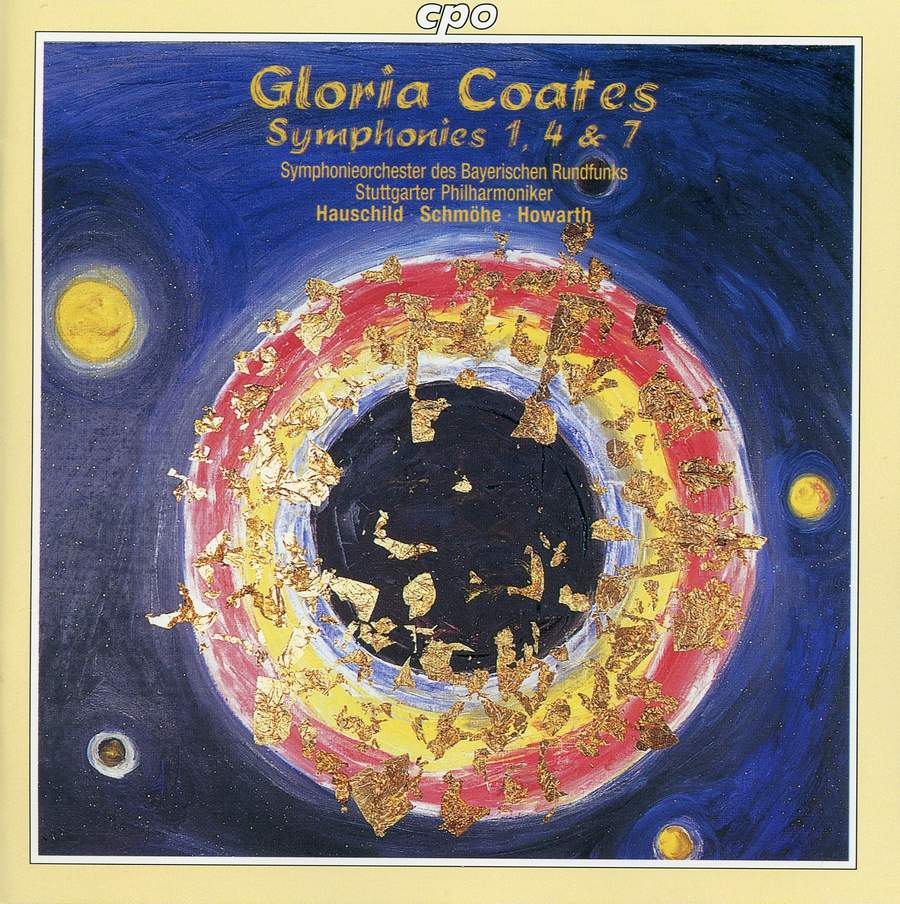Gloria Coates Symphonies 1, 4, & 7 Gloria Coates Symphonies 1, 4, and 7