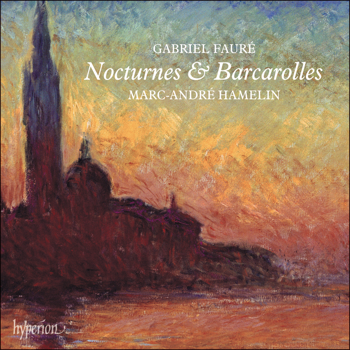 Marc-André Hamelin Gabriel Fauré, Nocturnes and Barcarolles, Marc-André Hamelin
