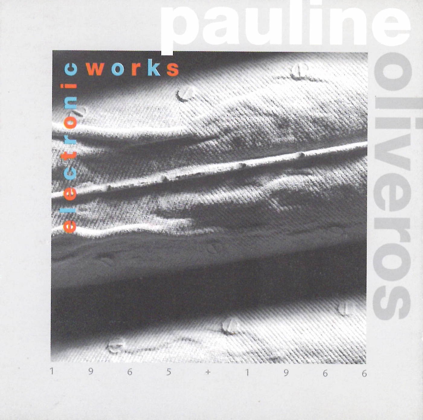 Pauline Oliveros electronic works Pauline Oliveros electronic works