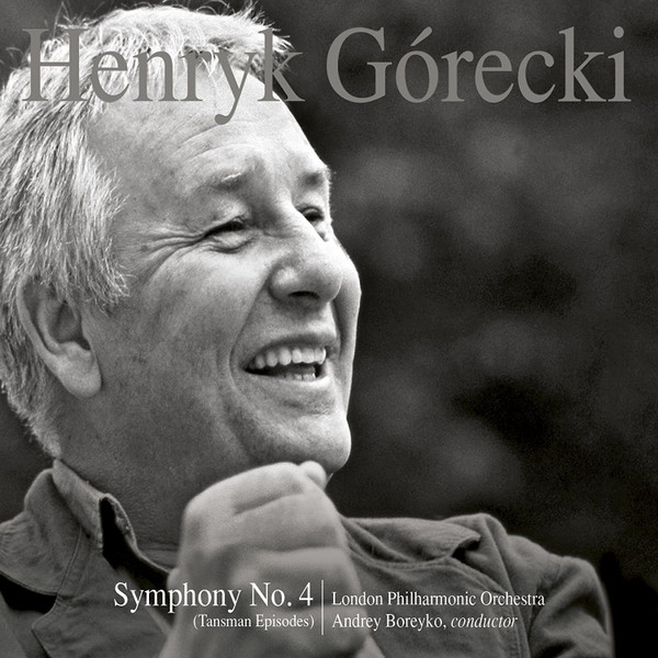 Henryk Górecki Symphony No. 4 Henryk Górecki Symphony No. 4