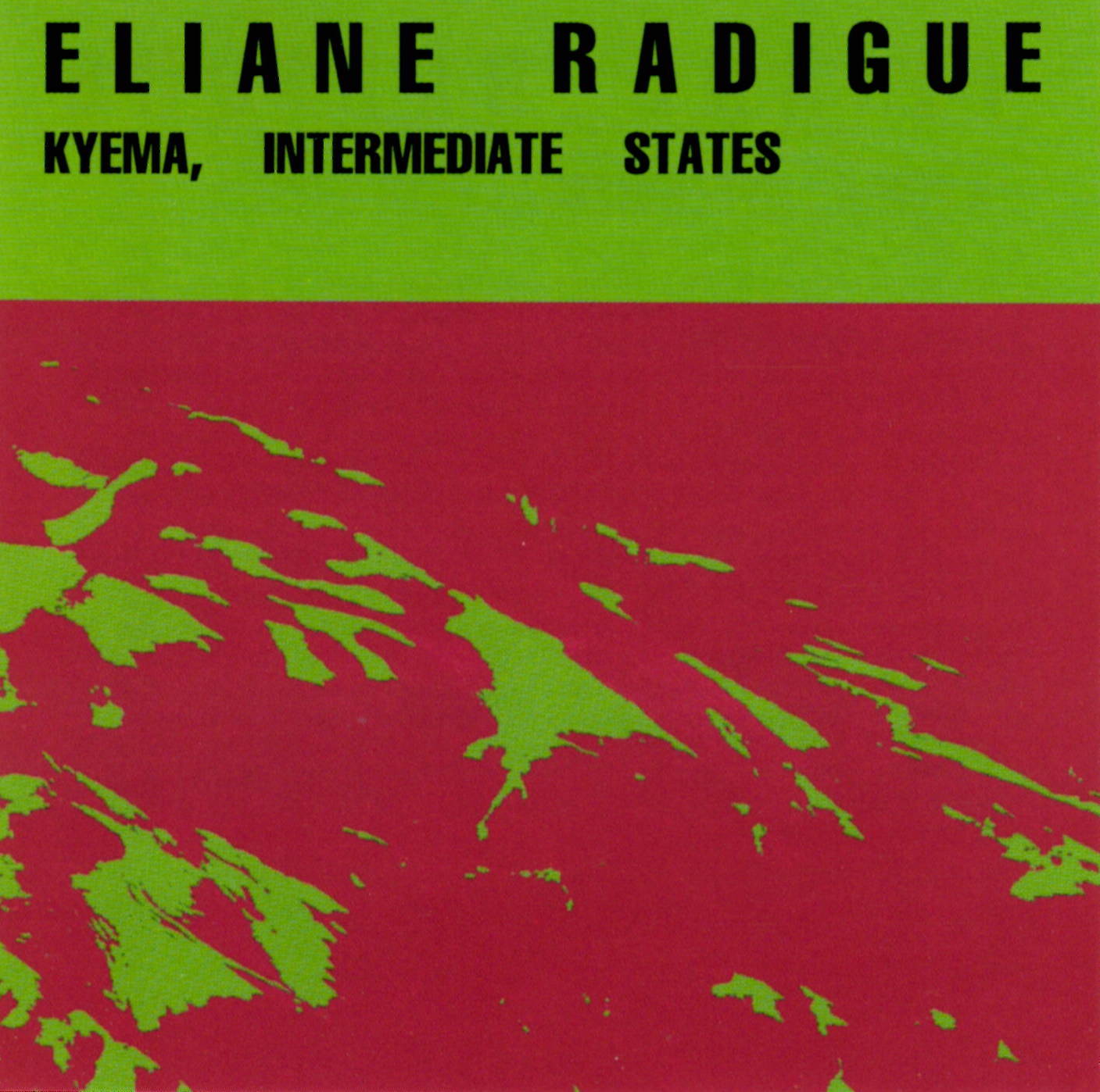 Eliane Radigue Kyema, Intermediate States