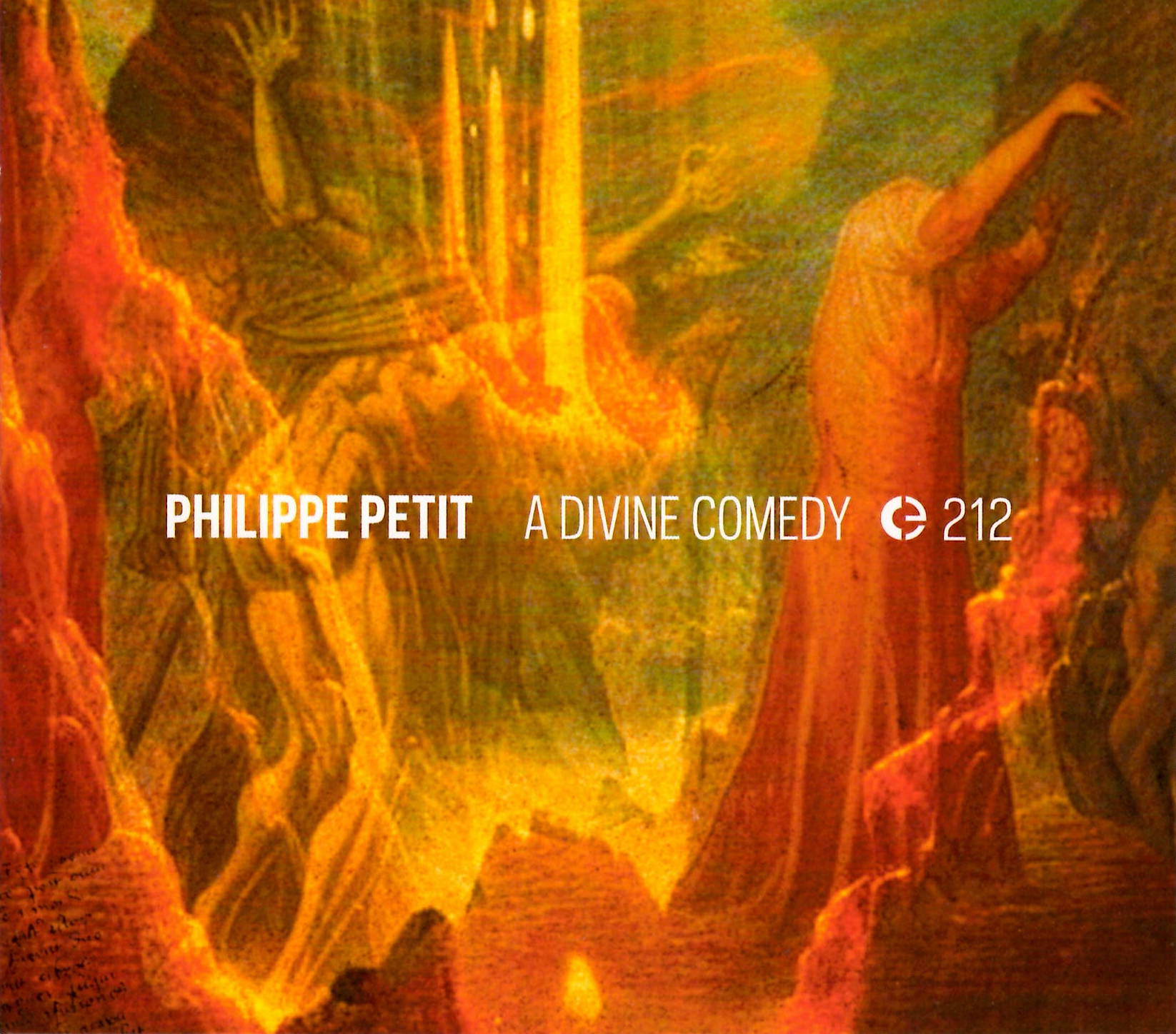 Philippe Petit A Divine Comedy Philippe Petit A Divine Comedy