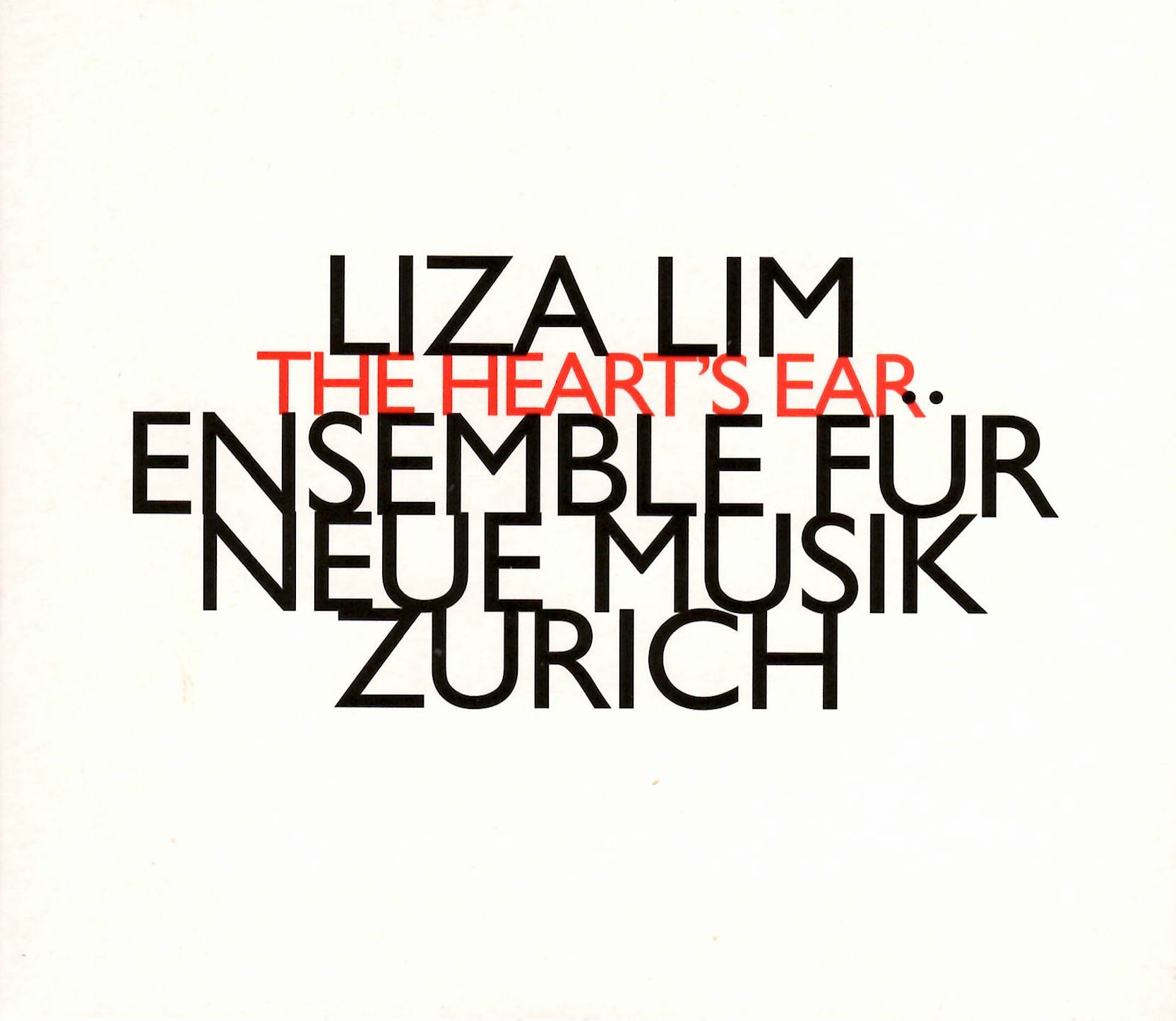 Liza Lim Liza Lim The Heart's Ear ensemble für neue musik zurich
