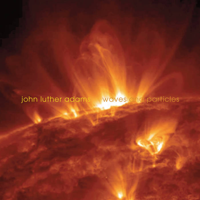 John Luther Adams John Luther Adams