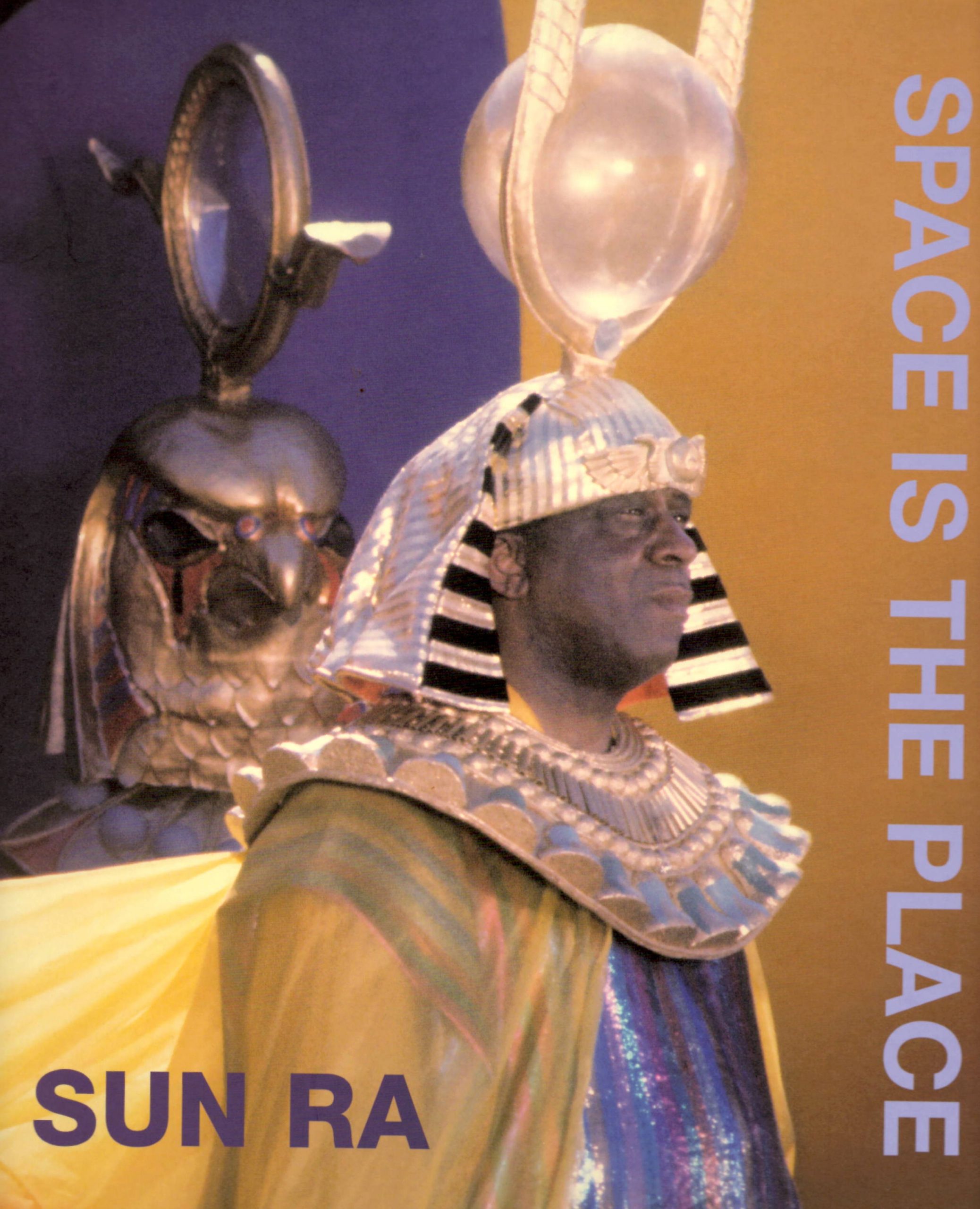 Sun Ra Space is the Place Sun Ra Space is the Place