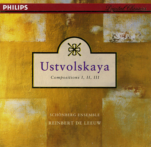 Ustvolskaya Compositions I, II, III Ustvolskaya Compositions I, II, III
